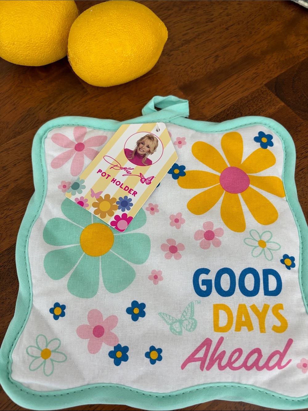 Dolly Parton Good Days Ahead Floral Pot Holder with Mint Trim